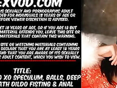 HOTKINKYJO XO SPECULUM Bull DEEP Plaything GOLIATH DILDO FISTING  ANAL PROLAPSE